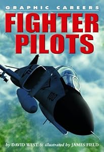 Fighter Pilots (Graphic Careers)