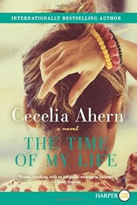 The Time of My Life LP: A Novel