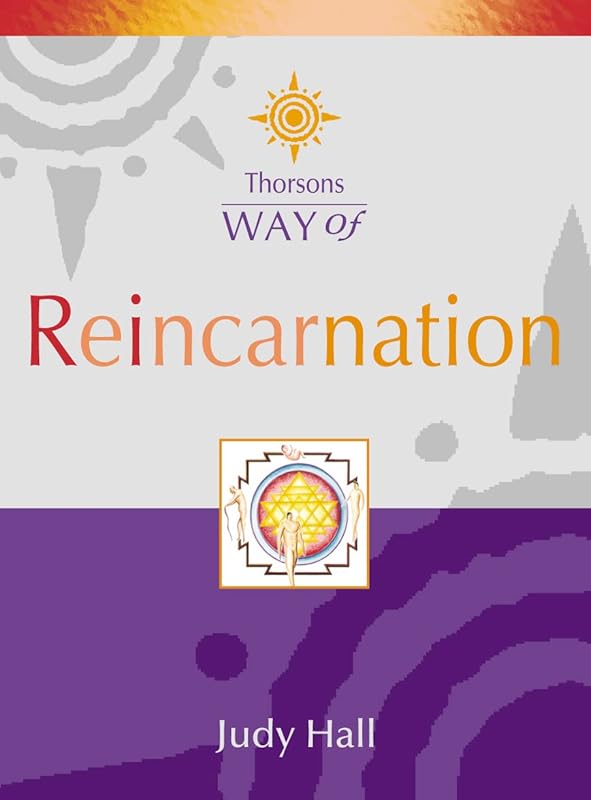 Way of Reincarnation by Judy Hall
