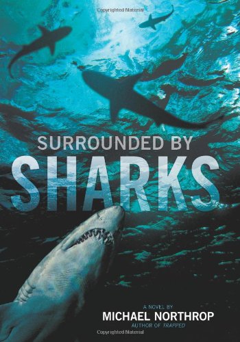Surrounded by sharks by Michael Northrop