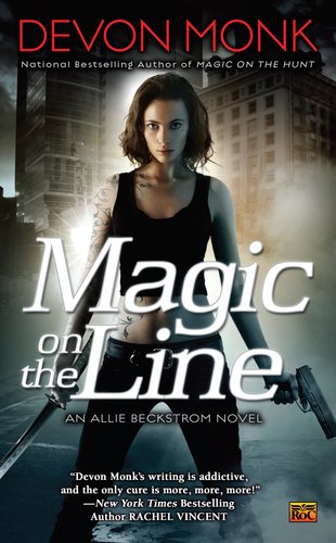 Magic on the Line: An Allie Beckstrom Novel by Devon Monk
