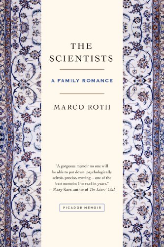The Scientists: A Family Romance by Marco Roth