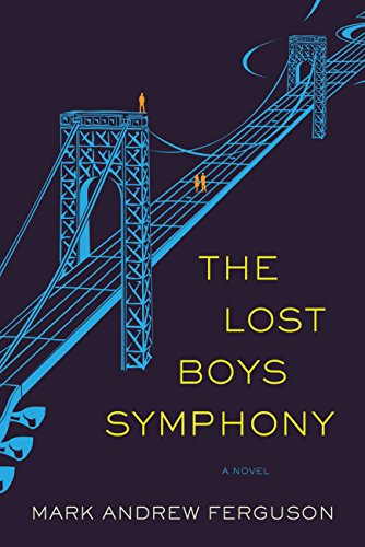 The Lost Boys Symphony: A Novel by Mark Ferguson