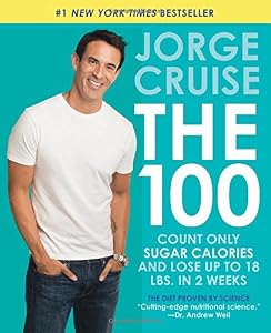 The 100: Count ONLY Sugar Calories and Lose Up to 18 Lbs. in 2 Weeks