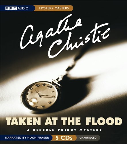 Taken at the Flood: A Hercule Poirot Mystery by Agatha Christie