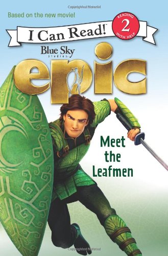 Epic: Meet the Leafmen by Lucy Rosen