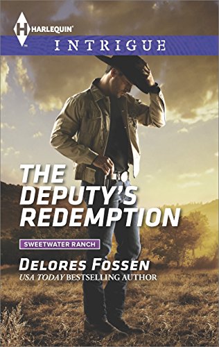 The Deputy's Redemption (Sweetwater Ranch) by Delores Fossen