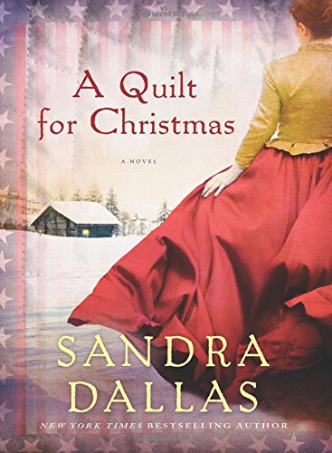 A Quilt for Christmas by Sandra Dallas