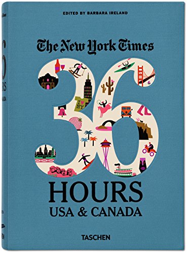 The New York Times: 36 Hours USA &amp; Canada, 2nd Edition by Barbara Ireland 
			
			
		
		
		
       	 
       		
       			(Editor)