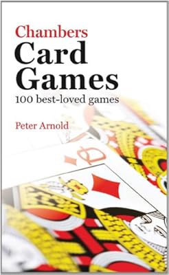 Chambers Card Games: 100 Best-Loved Games