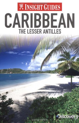 Caribbean: The Lesser Antilles (Insight Guides) by Insight Guides