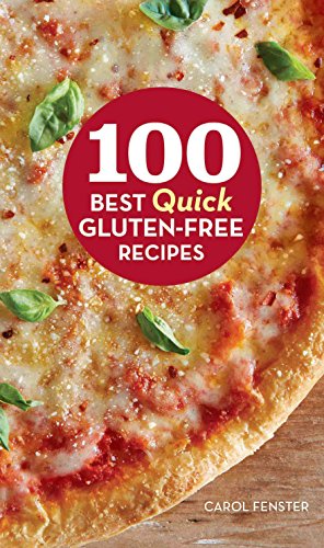 100 Best Quick Gluten-Free Recipes (100 Best Recipes) by Carol Fenster