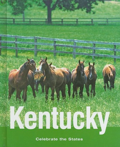 Kentucky (Celebrate the States) by Tracy Barrett