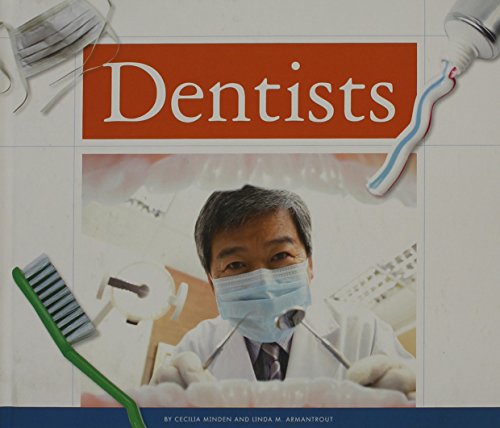 Dentists by Cecilia Minden
