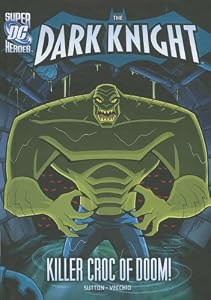 Killer Croc of Doom! by Laurie S Sutton  ,