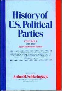 History of U. S. Political Parties (4 Volumes Set)