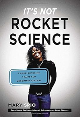It's Not Rocket Science: 7 Game-Changing Traits for Uncommon Success