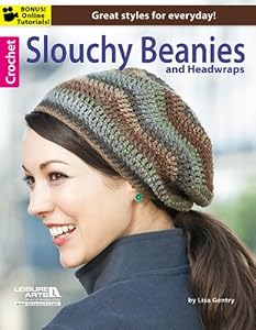 Crochet Slouchy Beanies &amp; Headwraps