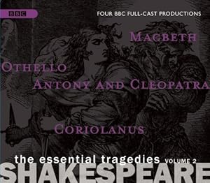 Shakespeare: The Essential Tragedies, Volume 2