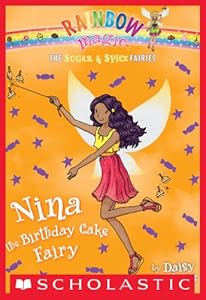The Sugar & Spice Fairies #7: Nina the Birthday Cake Fairy