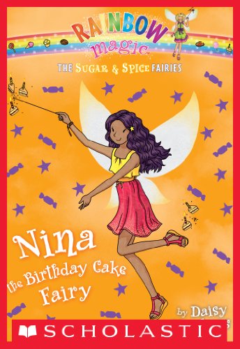 The Sugar & Spice Fairies #7: Nina the Birthday Cake Fairy by Daisy Meadows