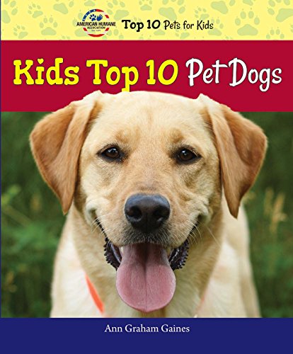 Kids Top 10 Pet Dogs by Ann Graham Gaines