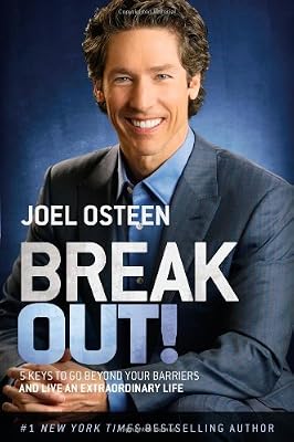 Break Out!: 5 Keys to Go Beyond Your Barriers and Live an Extraordinary Life