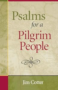 Psalms for a Pilgrim People by Jim Cotter