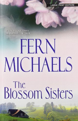 The Blossom Sisters by Fern Michaels