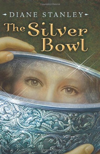 The Silver Bowl by Diane Stanley