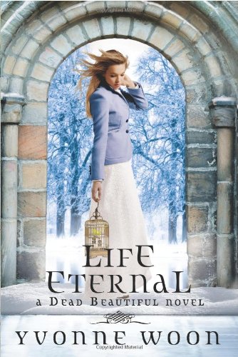 Life Eternal by Yvonne Woon