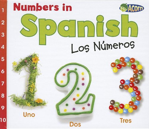 Numbers in Spanish: Los N&uacute;meros by Daniel Nunn