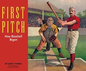 First Pitch: How Baseball Began