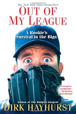 Out of My League: A Rookie's Survival in the Bigs