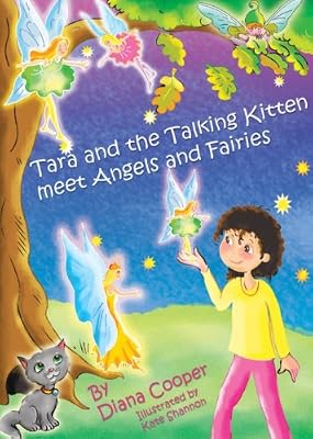 Tara and the Talking Kitten Meet Angels and Fairies (Tara and Ash-ting)