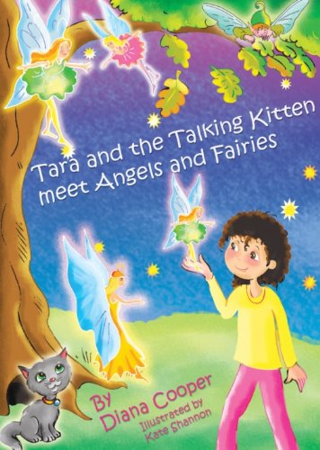 Tara and the Talking Kitten Meet Angels and Fairies (Tara and Ash-ting) by Diana Cooper