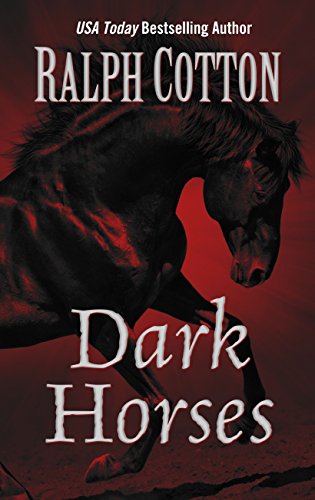 Dark Horses by Ralph Cotton