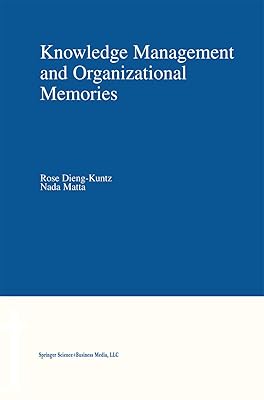 Knowledge Management and Organizational Memories