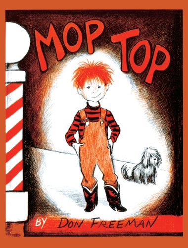 Mop Top (Turtleback School & Library Binding Edition) (Picture Puffin Books (Pb)) by Don Freeman