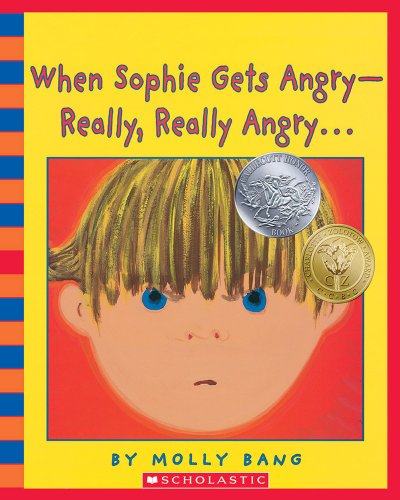 When Sophie Gets Angry--Really, Really Angry... - Audio by Molly Bang