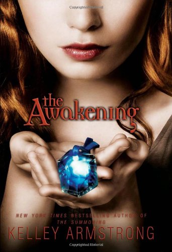The Awakening by Kelley Armstrong