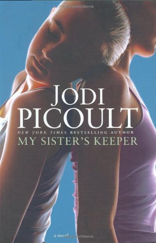 My Sister's Keeper: A Novel by Jodi Picoult