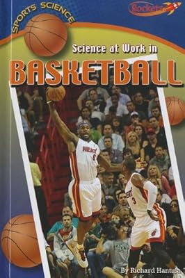 Science at Work in Basketball
