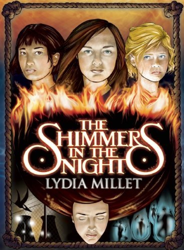 The Shimmers in the Night: A Novel by Lydia Millet