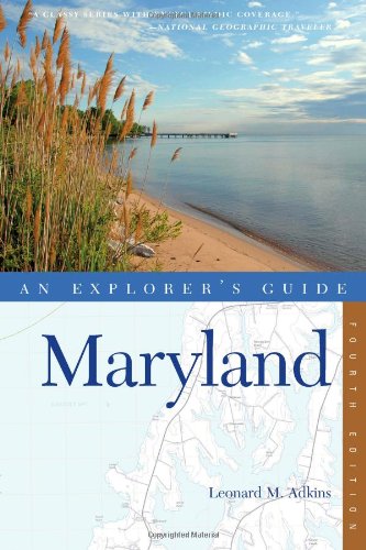 Explorer's Guide Maryland by Leonard M. Adkins