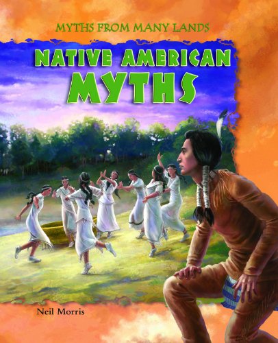 Native American Myths (Myths from Many Lands) by Neil Morris