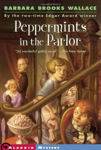 Peppermints in the Parlor by Barbara Brooks Wallace
