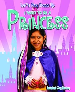 I Want to Be a Princess