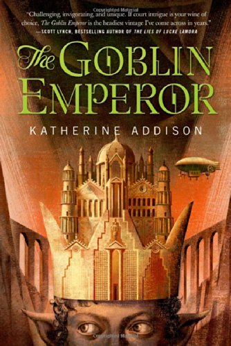The Goblin Emperor by Katherine Addison