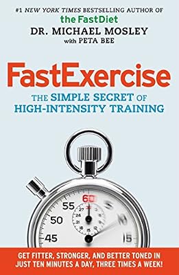 FastExercise: The Simple Secret of High-Intensity Training